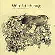 This is Tunng - Mother's Daughter and Other Songs