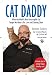 Cat Daddy: Какво най-непоправимите котка в света ме научи за живота, любовта и идва Clean 51KKqnjIjoL. SL75 The Red Flags about Cat Heath Care