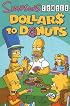 Simpsons Comics Dollars to Donuts (Simpsons)