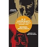 H. P. Lovecraft: Against the World, Against Life book cover