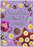 Chocolates and sweets to make