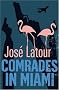 Comrades in Miami