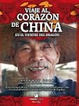 Viaje al coraz�n de China: De los hut...