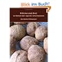 Br�tchen statt Brot: Von Rohkost �ber vegan bis vollwertig Backen