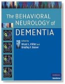 The Behavioral Neurology of Dementia (Cambridge Medicine)