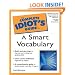 The Complete Idiot's Guide to a Smart Vocabulary