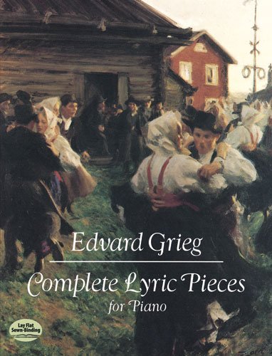 Complete Lyric Pieces for Piano (Dover Music for Piano)