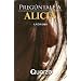 Preguntale a Alicia/ Go ask Alice (Spanish Edition)