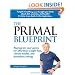 The Primal Blueprint: Reprogram your genes for effortless weight loss, vibrant health, and boundless energy