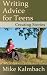 Writing Advice for Teens: Creating Stories