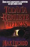 Todavía remueve piedras