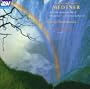 Medtner: Violin Sonata Op.44; Three Nocturnes; 3 Canzonas and Danzas