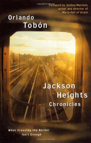 Jackson Heights Chronicles: When Crossing the Border Isnt Enough