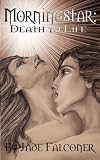 Morningstar: Death and Life