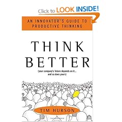 Think Better: An Innovator's Guide to Productive Thinking