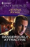 Dangerously Attractive (Harlequin Intrigue Series)