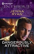Dangerously Attractive (Harlequin Intrigue Series)