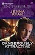 Dangerously Attractive (Harlequin Intrigue Series)