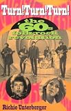 Turn! Turn! Turn!: The 60s Folk-Rock Revolution