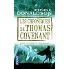 Les Chroniques de Thomas Covenant, Tome 6 : Le pouvoir de l'or blanc