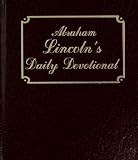 Abraham Lincolns Daily Devotional