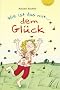 Wie ist das mit... dem Gl�ck