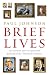 Brief Lives