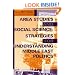 Area Studies and Social Science: Strategies for Understanding Middle East Politics (Indiana Series in Middle East Studies)