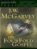 Image of The FourFold Gospel or A Harmony of the Four Gospels (The christian classic!)
