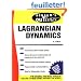 Schaum's Outline of Theory and Problems of Lagrangian Dynamics: With a Treatment of Euler's Equations of Motion, Hamilton's Equations and Hamilton's Principle