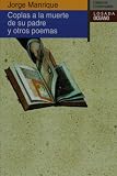 Coplas a la muerte de su padre y otros poemas (Clsicos Universales) (Spanish Edition)