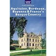 Aquitaine, Bordeaux, Bayonne & France's Basque Country