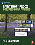 PaintShop Pro X6 for Photographers