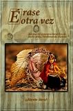 Érase "otra" vez (Spanish Edition)