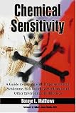 Chemical Sensitivity: A Guide to Coping With Hypersensitivity Syndrome, Sick Building Syndrome and Other Environmental Illnesses