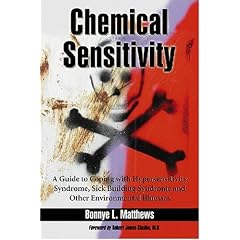 Chemical Sensitivity: A Guide to Coping With Hypersensitivity Syndrome, Sick Building... by Bonnye L. Matthews