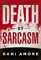 Death By Sarcasm