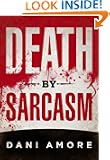 Death By Sarcasm