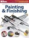Modeler's Guide to Realistic Painting & Finishing (FineScale Modeler Books)