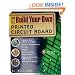 Build Your Own Printed Circuit Board