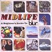 Midlife: A Beginner's Guide to Blur