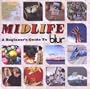 Midlife: A Beginner's Guide to Blur