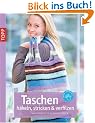 Taschen h�keln, stricken & verfilzen: Neue Modelle in genialen Farben