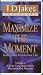 Maximize the Moment Vol. 2