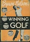 Byron Nelson's Winning Golf