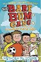 The Bare Bum Gang and the Football Face-off (Bare Bum Gang)