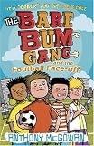 The Bare Bum Gang and the Football Face-off (Bare Bum Gang)