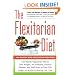 The Flexitarian Diet: The Mostly Vegetarian Way to Lose Weight, Be Healthier, Prevent Disease, and Add Years to Your Life