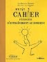 Petit cahier d'exercices d'entra�nement au bonheur