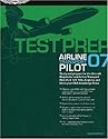 Airline Transport Pilot Test Prep 2007: Study and Prepare for the Airline Transport Pilot and Aircraft Dispatcher FAA Knowledge Exams (Test Prep series)